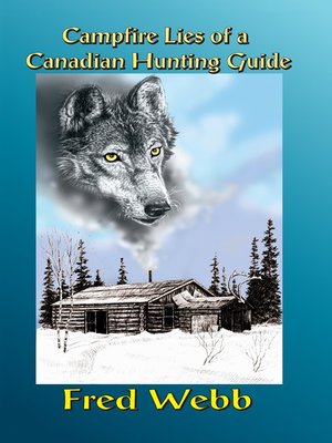 cover image of Campfire Lies Canada Guide